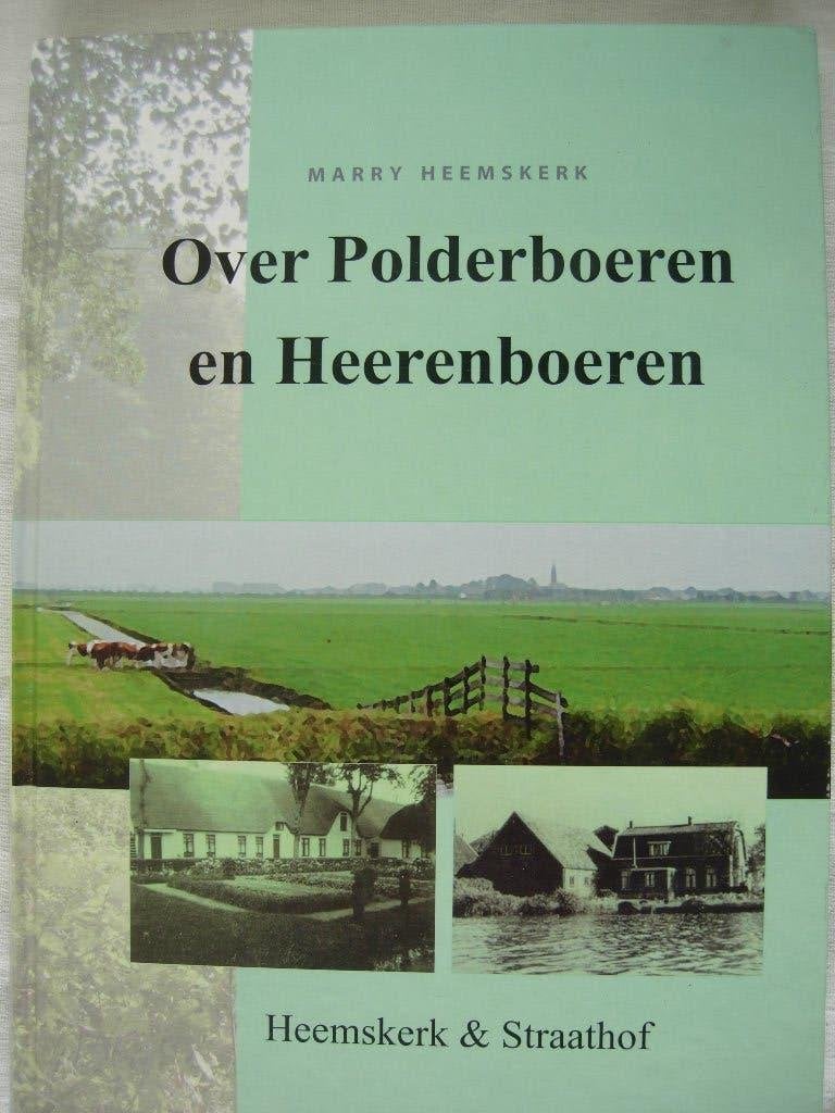 Heemskerk Over Polderboeren en Heerenboeren, Boeken, 20e eeuw of later, Ophalen of Verzenden, Zo goed als nieuw, Marry Heemskerk