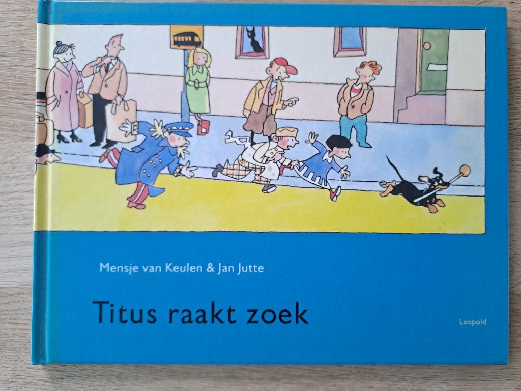 TITUS RAAKT ZOEK. MENSJE VAN KEULEN., Gelezen, Fictie algemeen, Jongen of Meisje, Ophalen of Verzenden