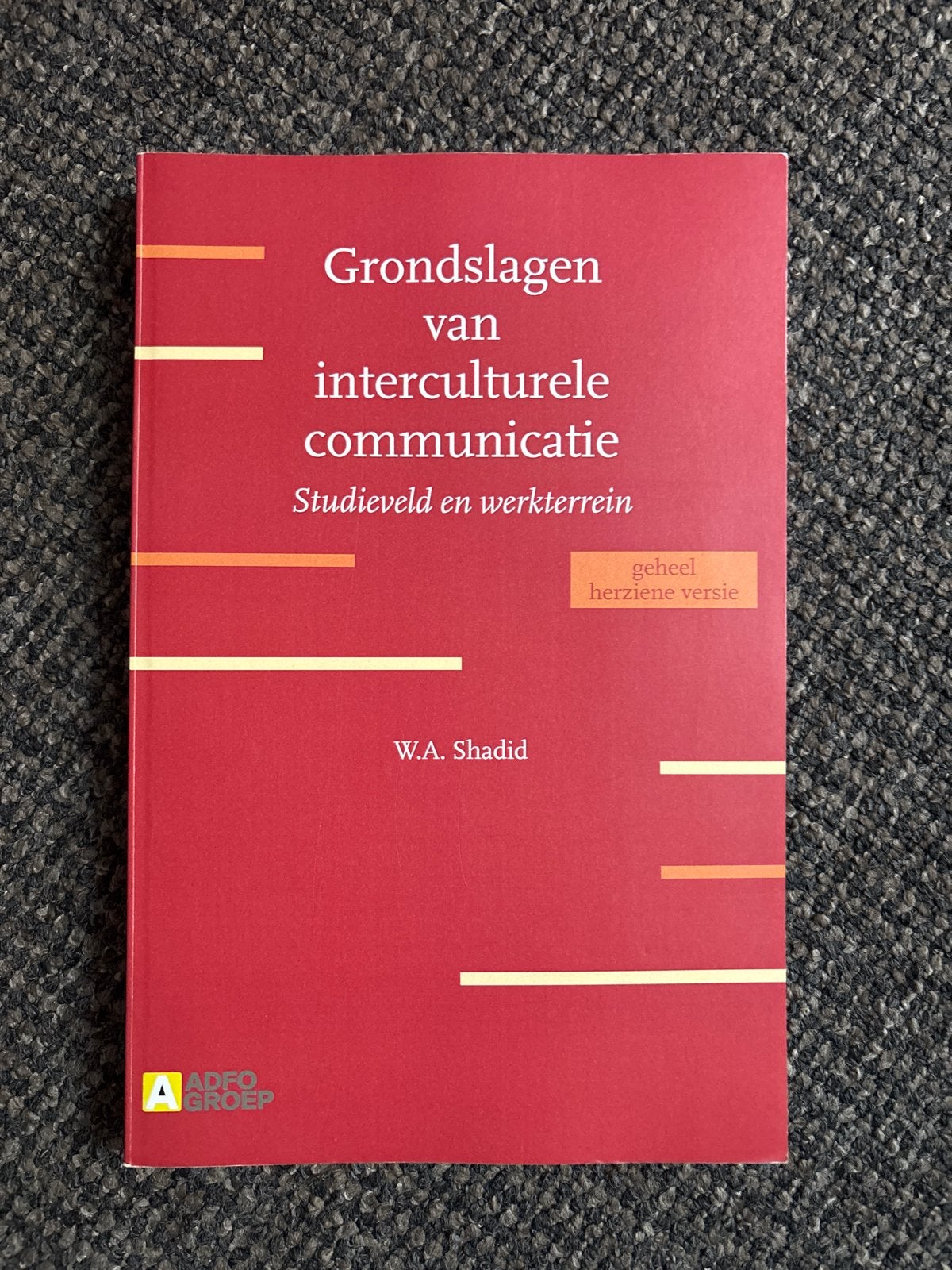 Grondslagen van interculturele communicatie - W.A. Shadid, Ophalen of Verzenden, Gamma, Zo goed als nieuw, HBO