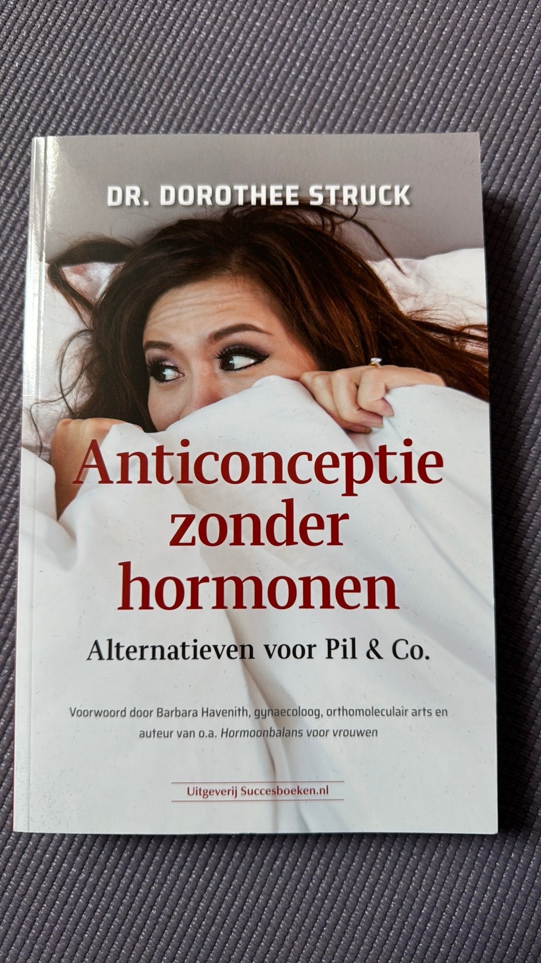 Anticonceptie zonder hormonen - Dr. Dorothee Struck, Ophalen of Verzenden, Zo goed als nieuw, Dorothee Struck