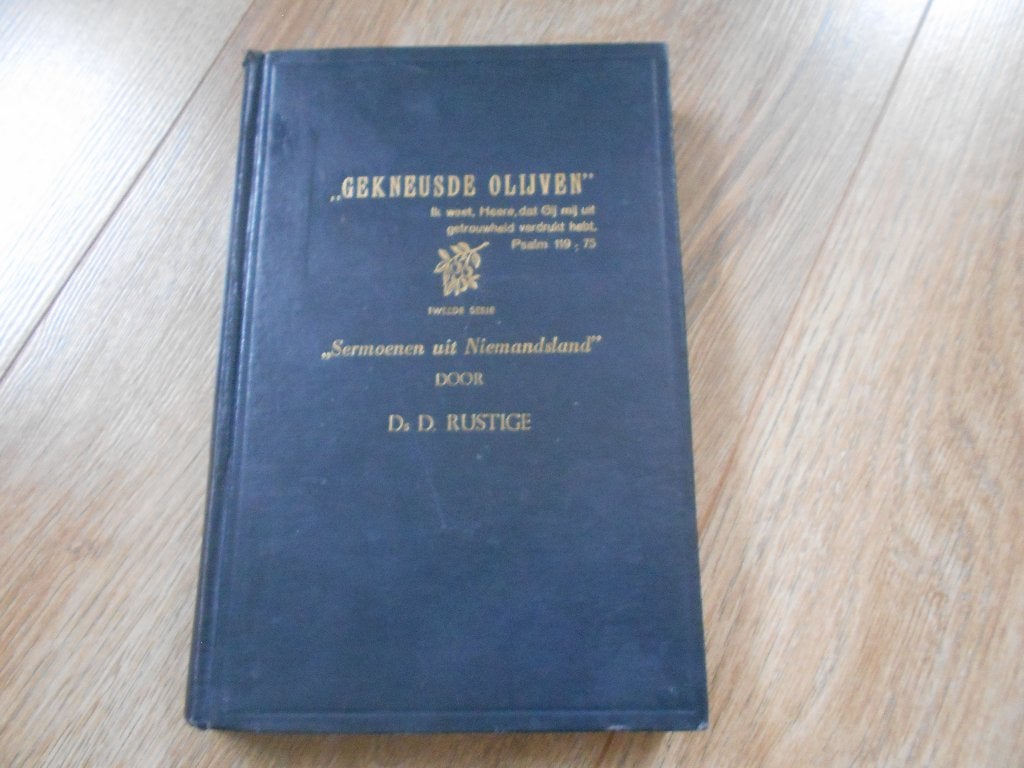 Ds. D. Rustige ,, Gekneusde olijven ``, Boeken, Ophalen of Verzenden, Zo goed als nieuw, Christendom | Protestants