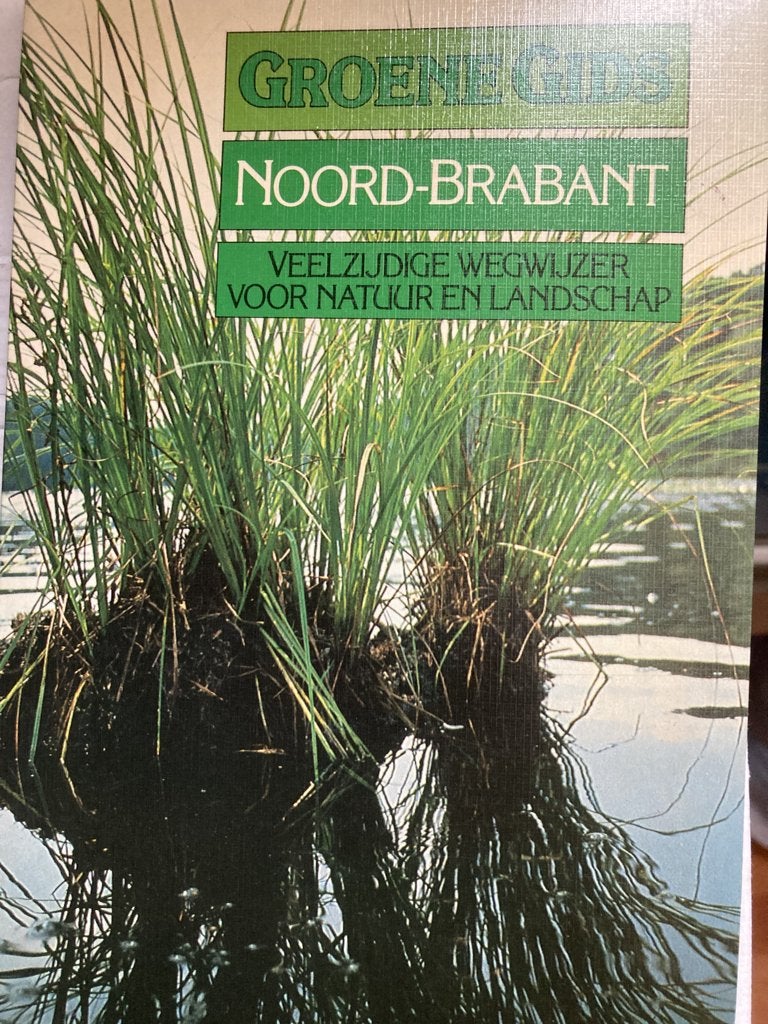 Groene gids Noord Brabant, Ophalen of Verzenden, Gelezen, Bloemen, Planten en Bomen