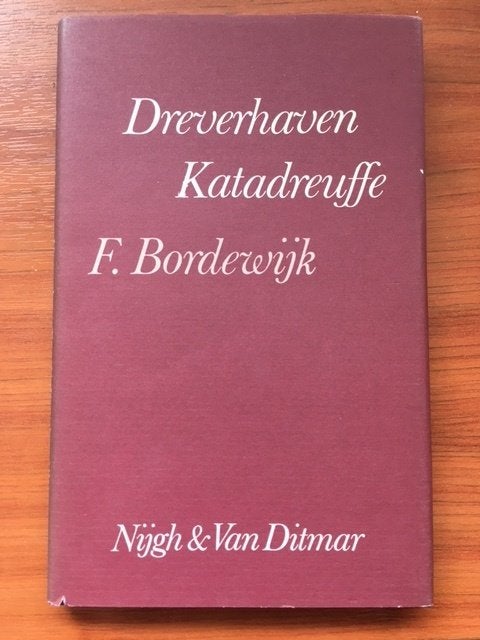 F. Bordewijk: Dreverhaven Katadreuffe, Boeken, F. Bordewijk, Ophalen of Verzenden, Zo goed als nieuw, Nederland