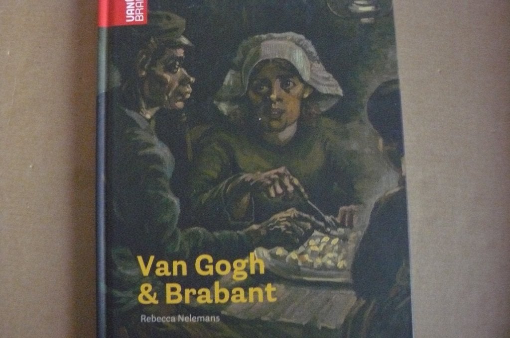 VINCENT VAN GOGH / Van Gogh & Brabant / Rebecca Nelemans, Ophalen of Verzenden, Zo goed als nieuw