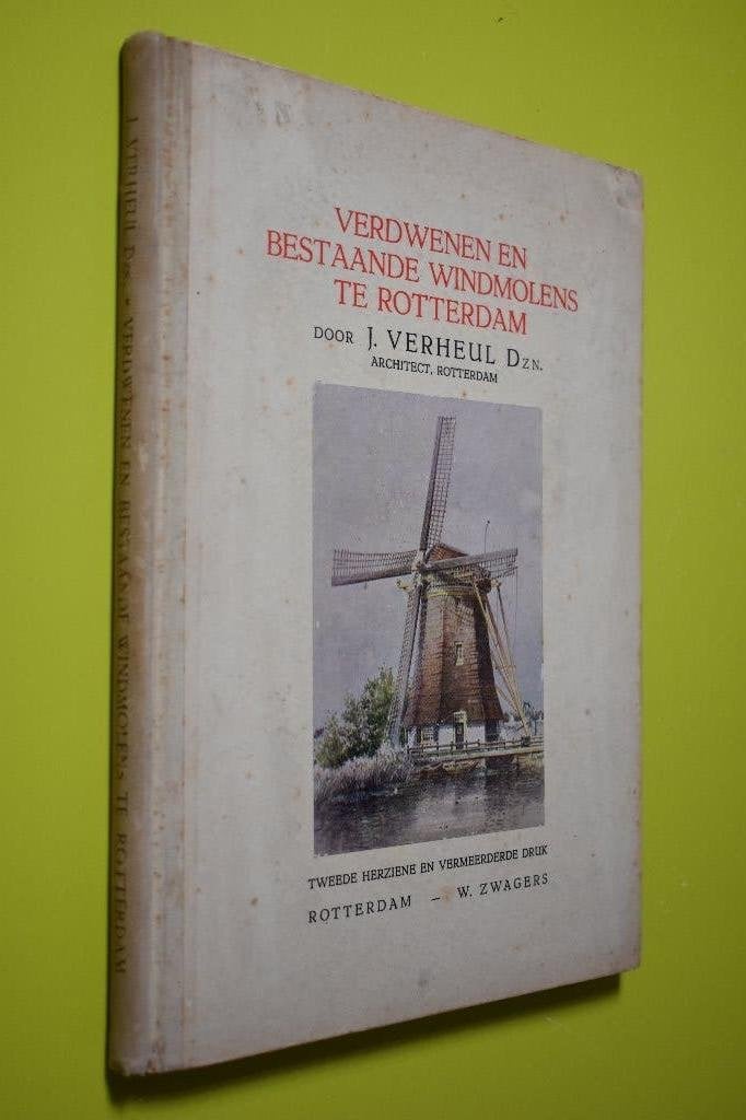 Verdwenen en bestaande windmolens Rotterdam 1943-, Gelezen, 19e eeuw, Ophalen of Verzenden, J. Verheul