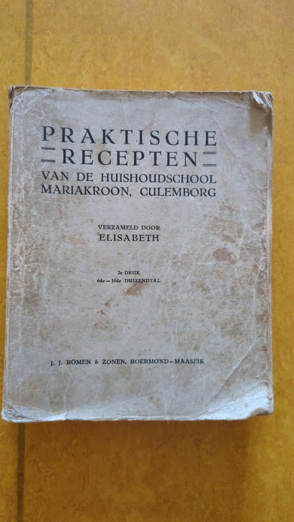 Praktische Recepten Huishoudschool Mariakroon Culemborg, Gelezen, Ophalen of Verzenden, Hoofdgerechten, Elisabeth