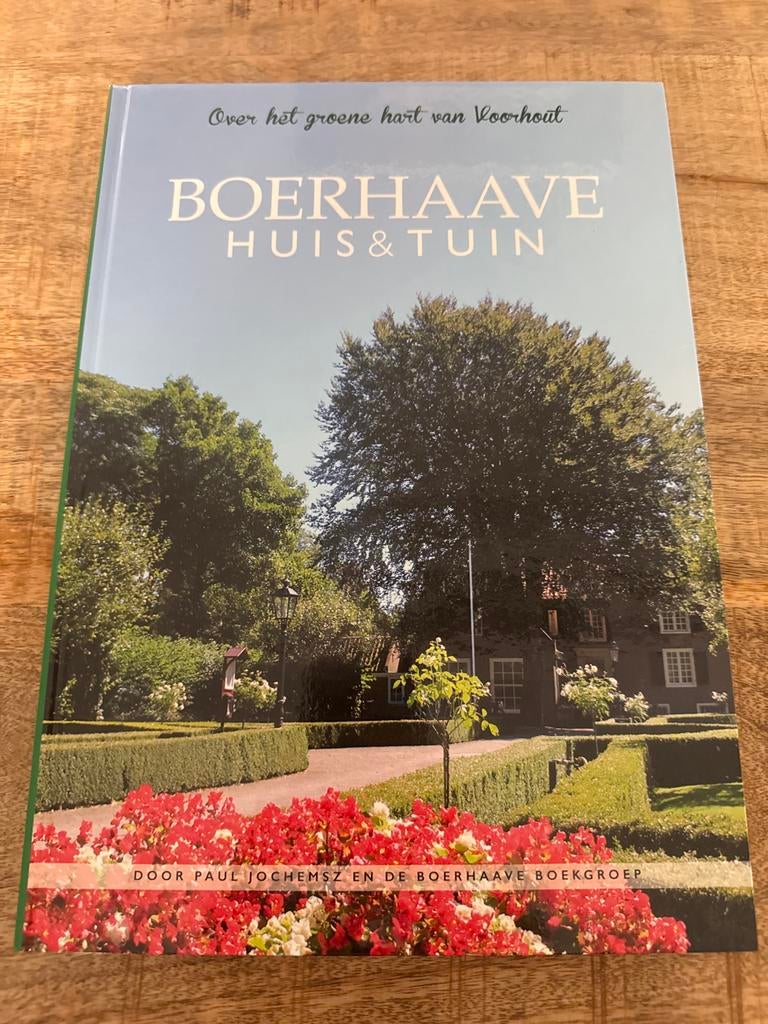 Boerhaave Huis & Tuin: Over het groene hart van Voorhout, Ophalen of Verzenden, Zo goed als nieuw, Tuinieren en Tuinplanten
