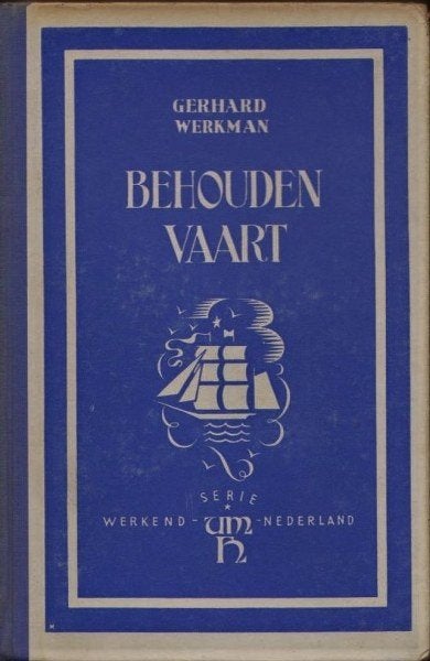 Werkman - Behouden vaart, Ophalen of Verzenden, Gebruikt, Boek of Tijdschrift