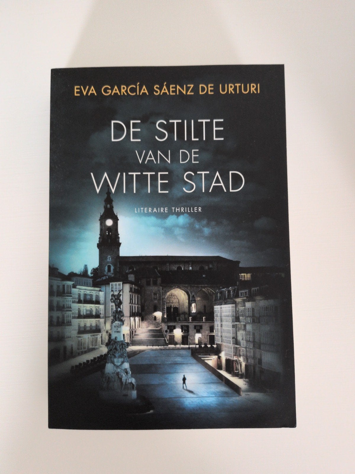 De Stilte van de Witte Stad - Eva García Sáenz de Urturi, Ophalen of Verzenden, Gelezen, Eva García Sáenz de Urturi, Europa overig