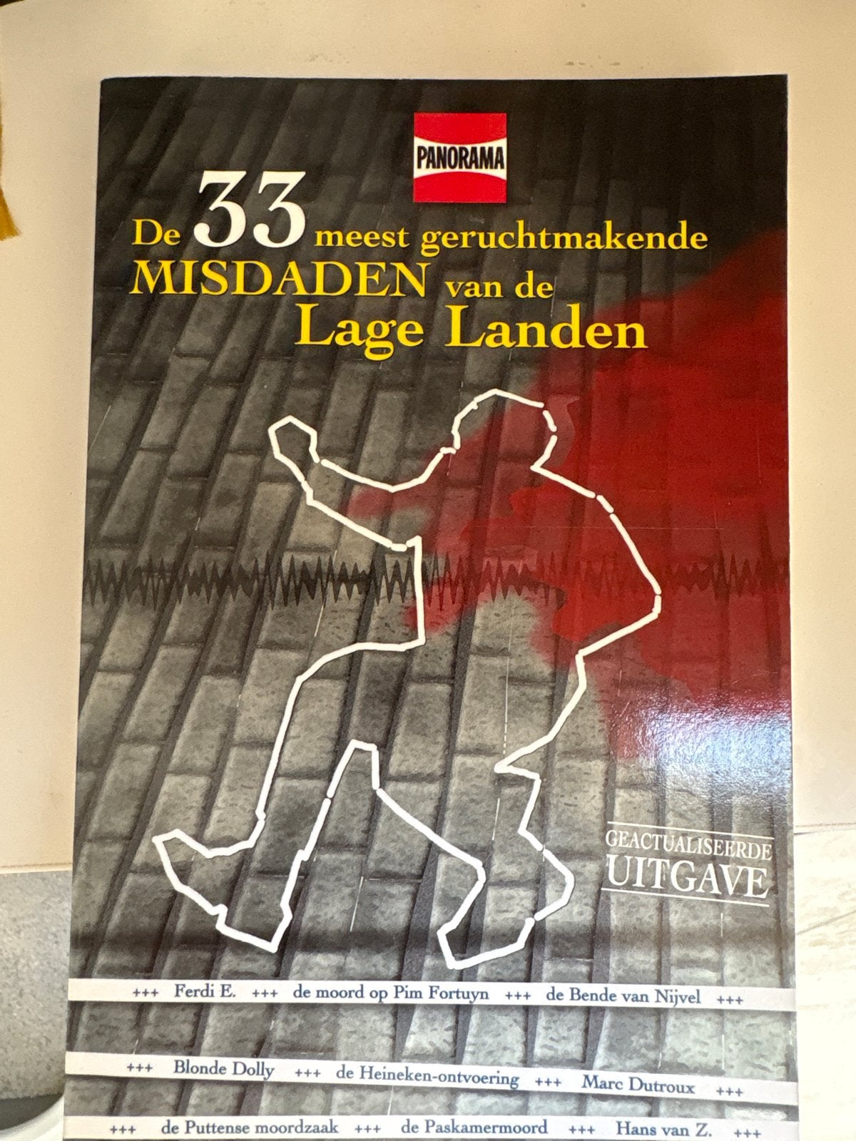33 Meest Geruchtmakende Misdaden van de Lage Landen, Boeken, Ophalen, Gelezen, Nederland