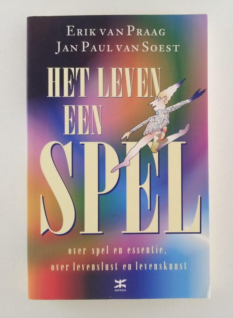 Praag, Erik van - Het leven een spel / Over spel en essentie, Gelezen, Achtergrond en Informatie, Verzenden, Overige onderwerpen