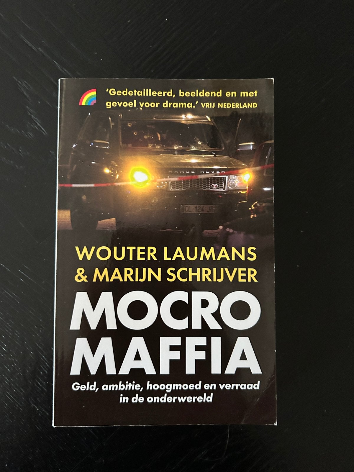 Mocro Maffia: Geld, ambitie, hoogmoed en verraad, Ophalen of Verzenden, Gelezen