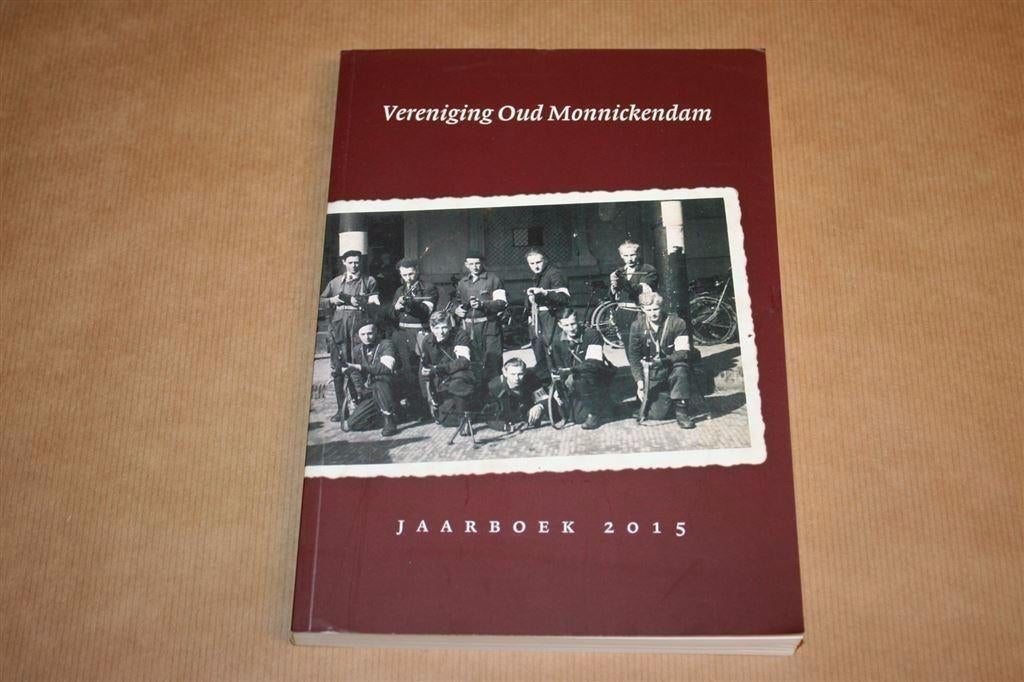 Vereniging Oud Monnickendam - Jaarboek 2015, Boeken, Geschiedenis | Stad en Regio, Ophalen of Verzenden, Zo goed als nieuw
