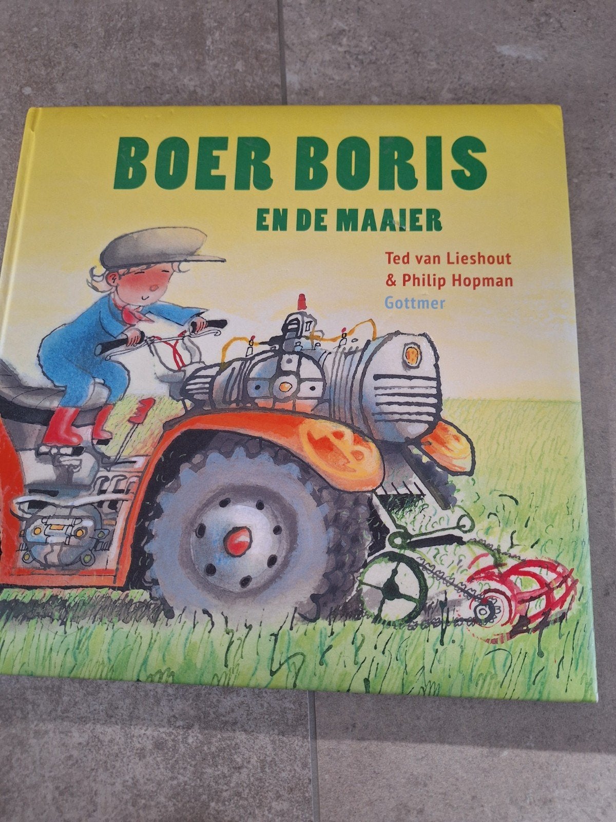 Boer Boris en de Maaier - Kinderboek, Boeken, Ophalen of Verzenden, Zo goed als nieuw, Ted van Lieshout & Philip Hopman, Fictie algemeen