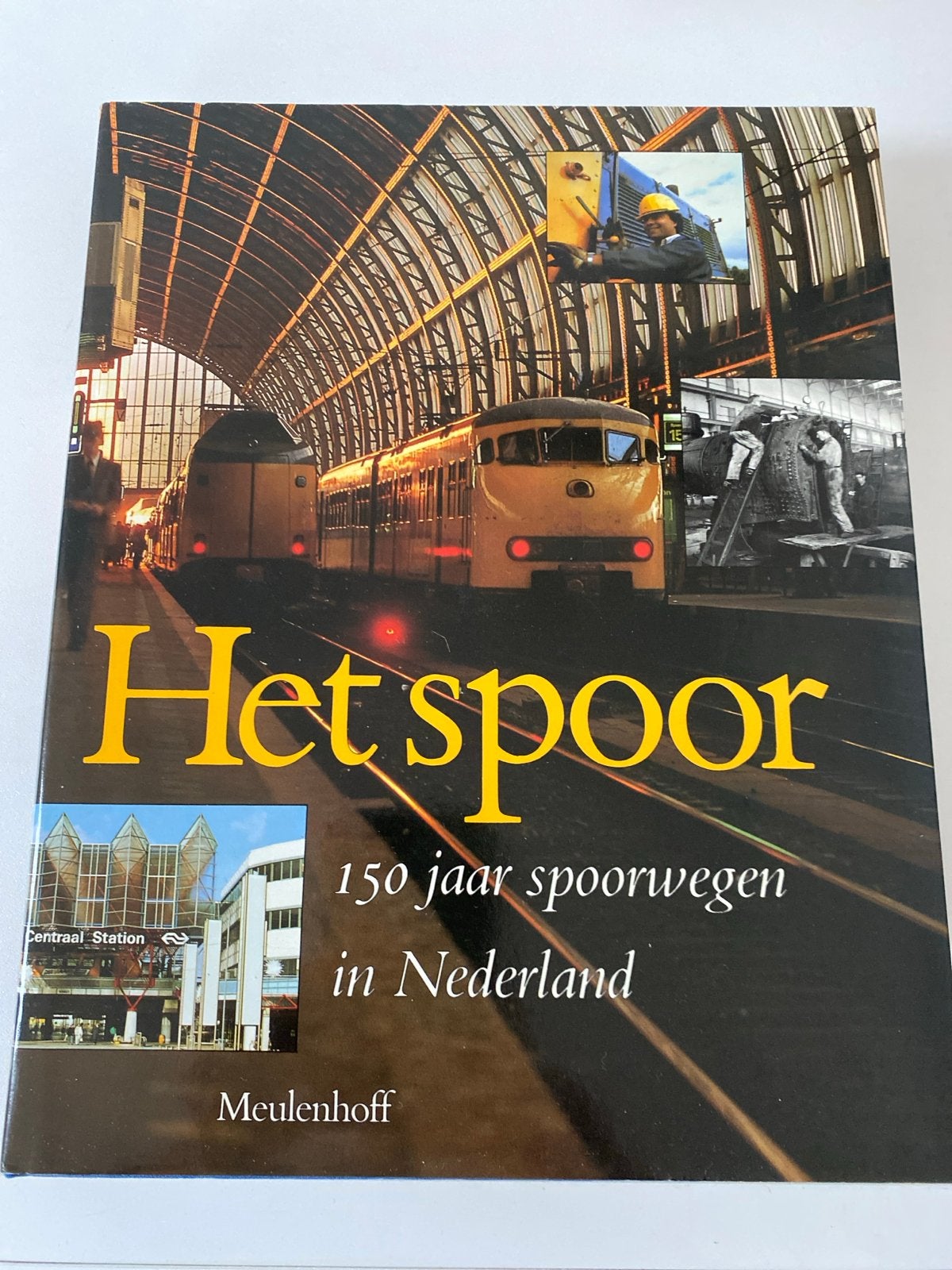 Het spoor: 150 jaar spoorwegen in Nederland, Verzamelen, Ophalen of Verzenden, Zo goed als nieuw, Trein, Boek of Tijdschrift