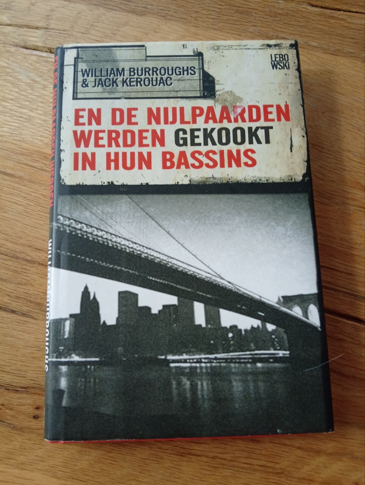 En de nijlpaarden werden gekookt in hun bassins, Boeken, William Burroughs & Jack Kerouac, Ophalen of Verzenden, Zo goed als nieuw