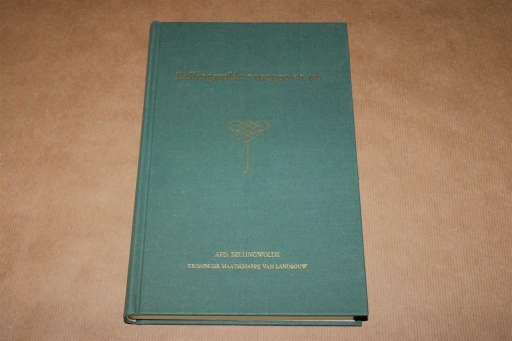 Bellingwolde vroeger en nu - Boerderijenboek 1979, Boeken, Ophalen of Verzenden, Zo goed als nieuw