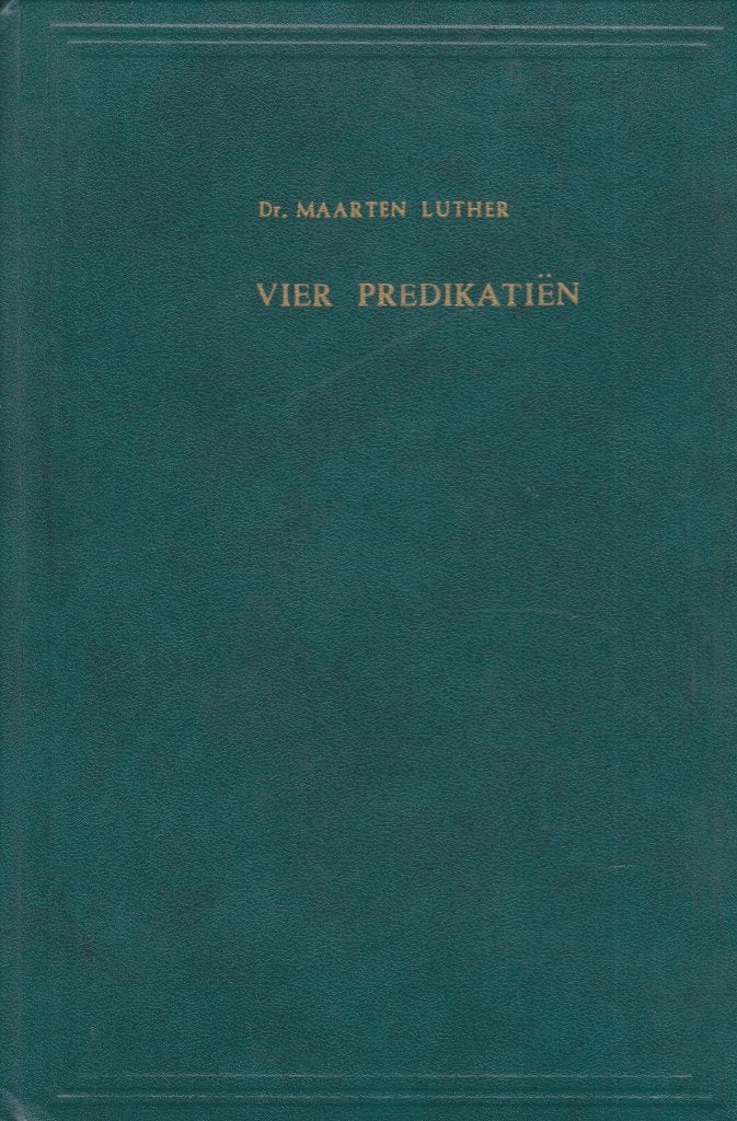 Dr.MAARTEN LUTHER - VIER PREDIKATIEN, Ophalen of Verzenden, Gelezen