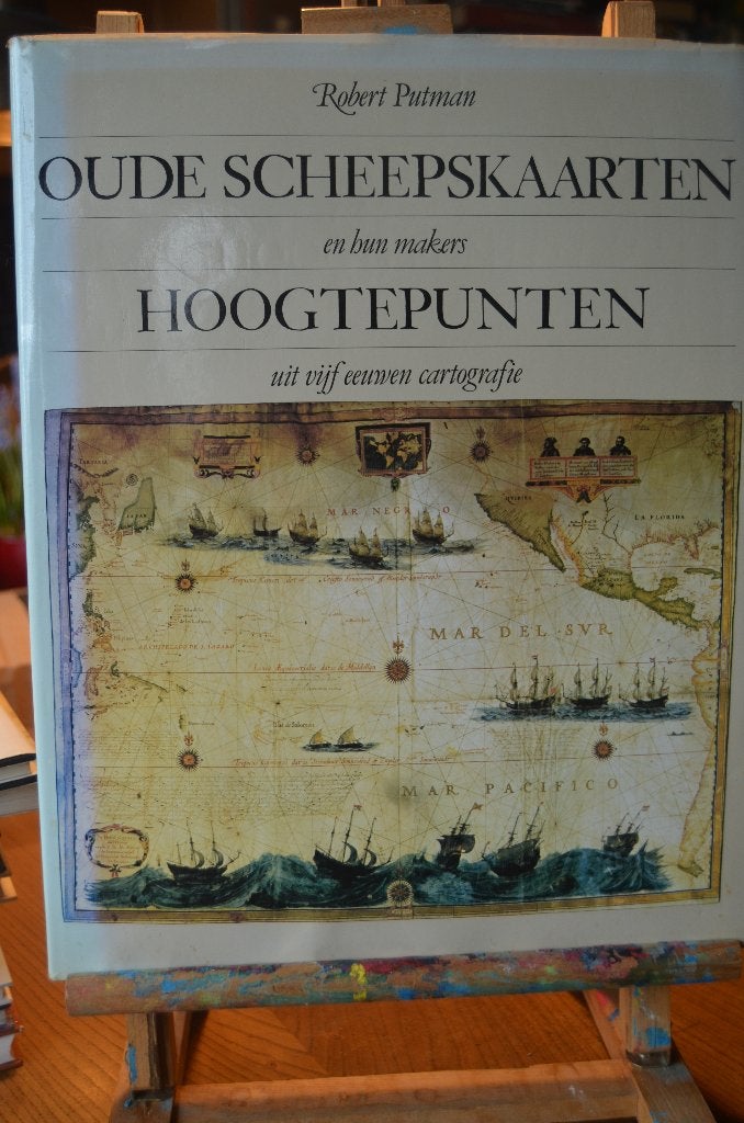 Robert Putman: Oude scheepskaarten en hun makers, Gelezen, Overige typen, Ophalen of Verzenden, 1800 tot 2000