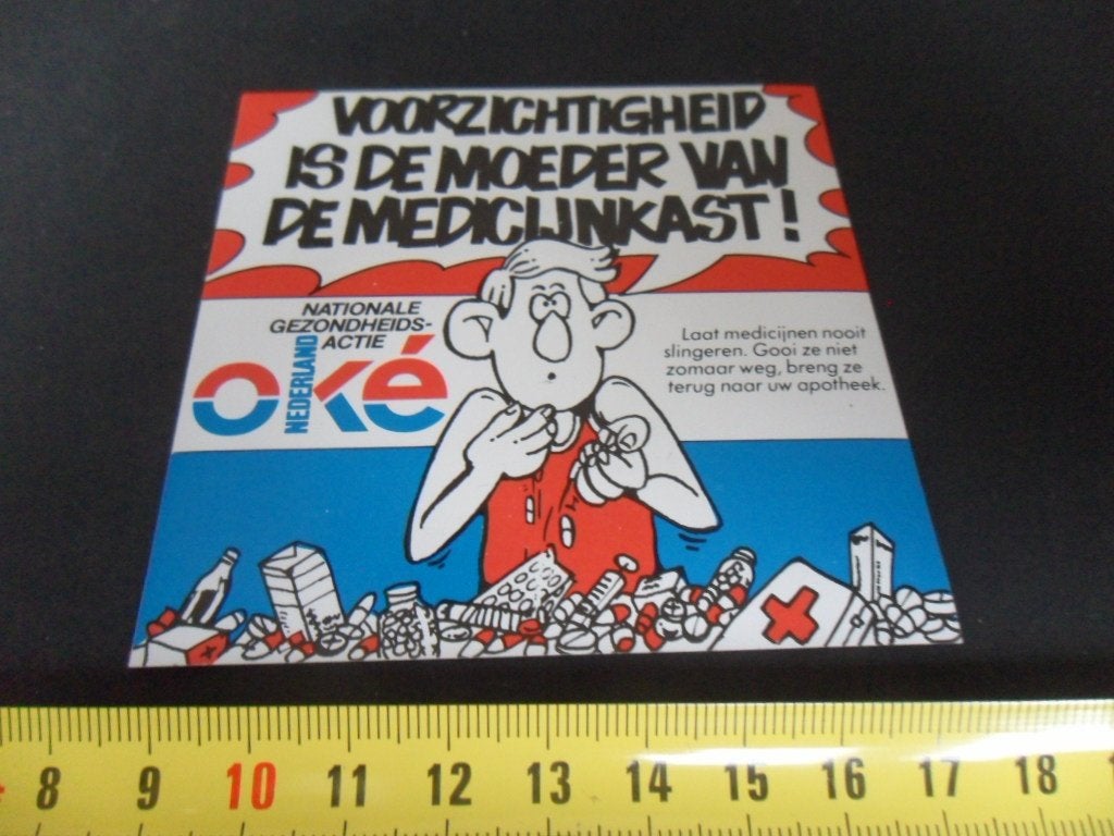 sticker Voorzichtigheid is de moeder van de medicijnkast OKE, Ophalen, Zo goed als nieuw