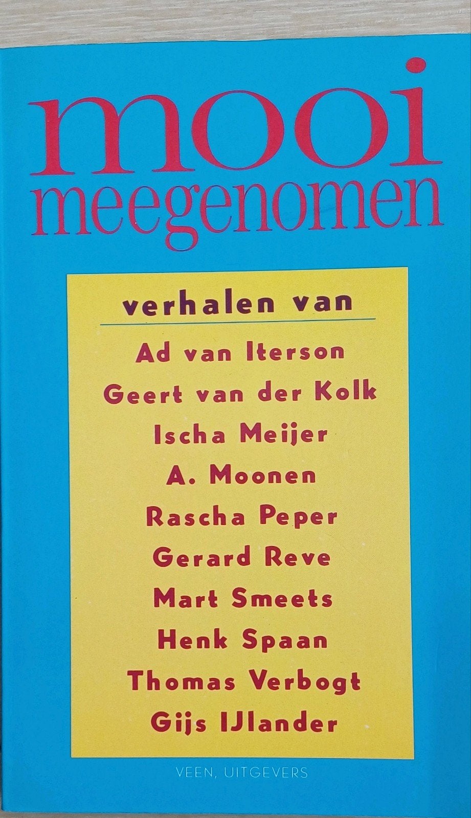 Mooi Meegenomen - Verhalenbundel van diverse auteurs, Ophalen of Verzenden, Zo goed als nieuw, Nederland