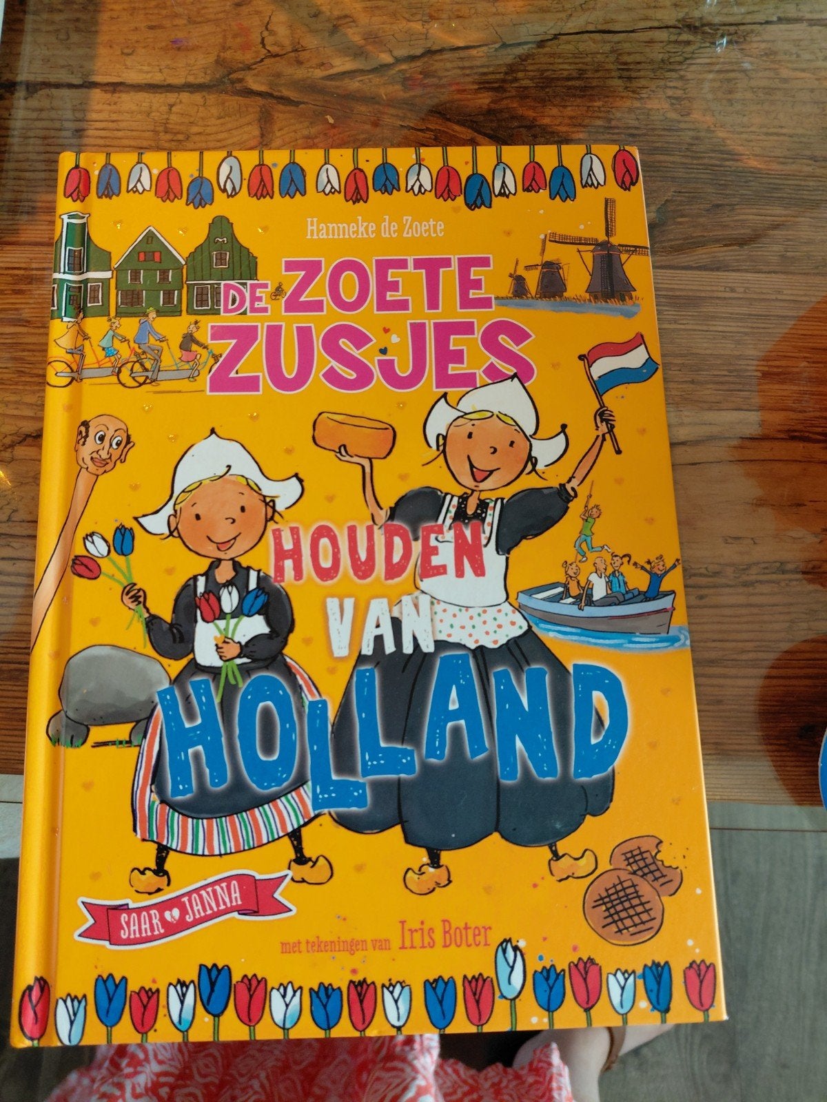De Zoete Zusjes houden van Holland - Hanneke de Zoete, Ophalen of Verzenden, Zo goed als nieuw, Hanneke de Zoete, Fictie algemeen