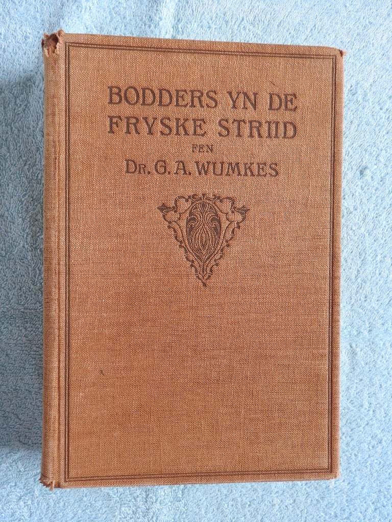 Bodders yn de Fryske Striid - Dr G.A. Wumkes (1926), Boeken, Ophalen of Verzenden, Gelezen