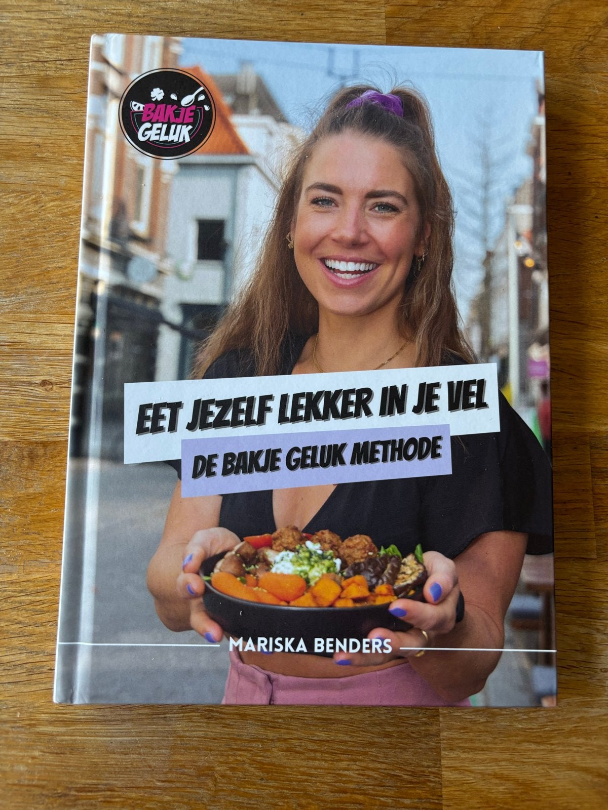 Eet Jezelf Lekker in Je Vel - De Bakje Geluk Methode, Hoofdgerechten, Ophalen of Verzenden, Zo goed als nieuw, Gezond koken