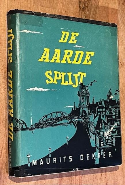 Maurits Dekker. De aarde splijt. Uitg. Born. 1947. 3e druk, Ophalen of Verzenden, Gelezen, Maurits Dekker