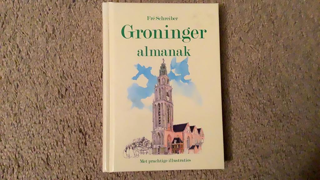Groninger Almanak, Fré Schreiber, 2008, Ophalen of Verzenden, Zo goed als nieuw, Groningen