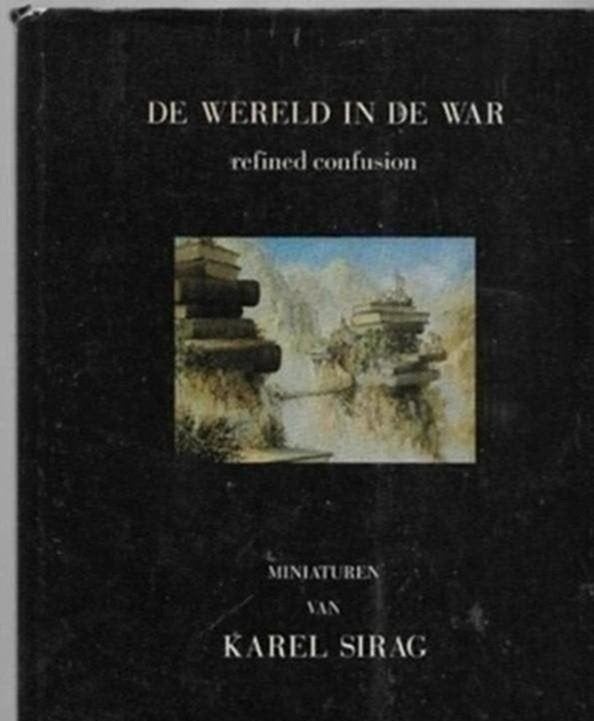 Karel Sirag De wereld in de war, Ophalen of Verzenden, Zo goed als nieuw, Schilder- en Tekenkunst