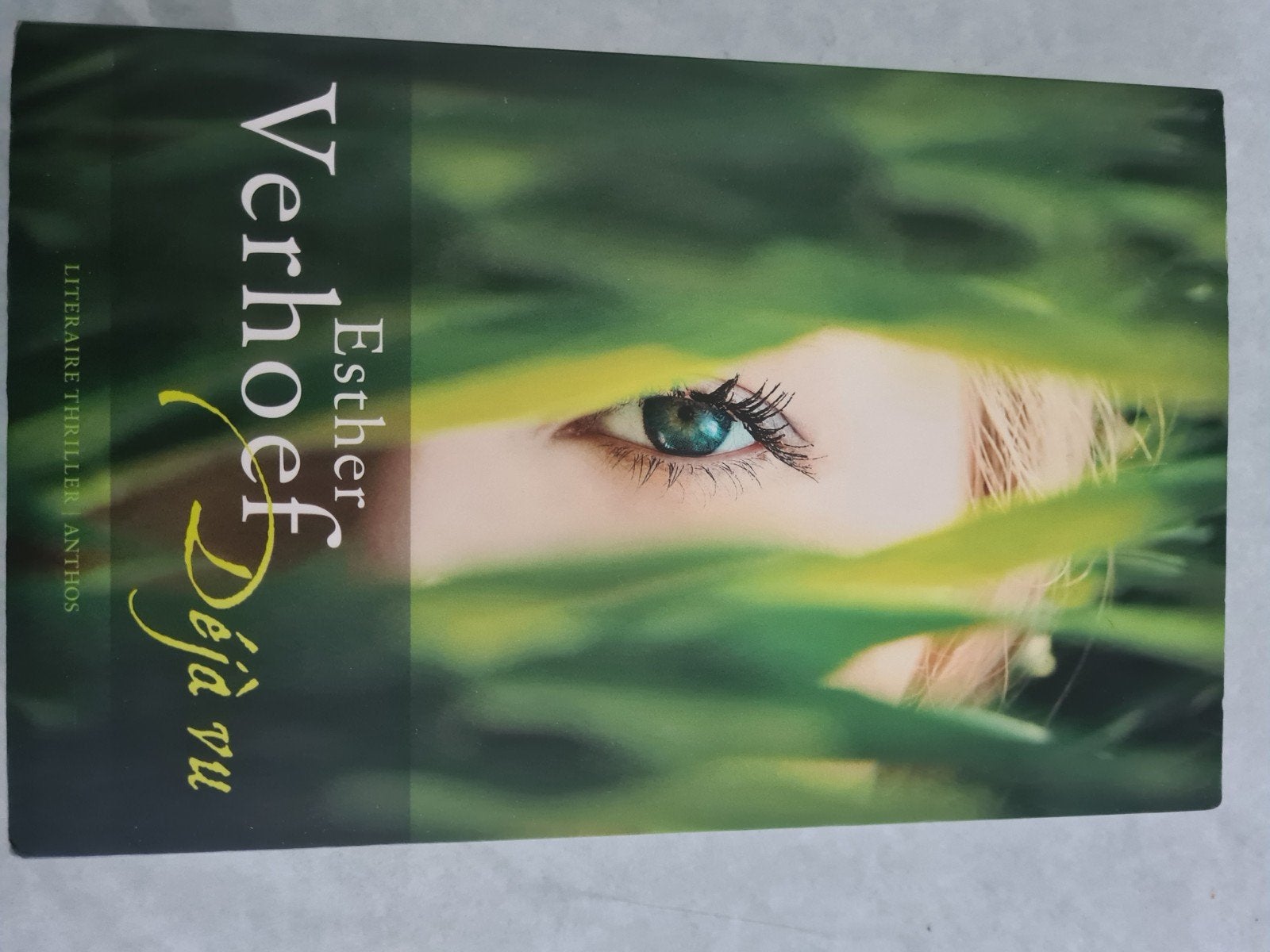 Esther Verhoef - Déjà vu (Literaire thriller), Boeken, Ophalen of Verzenden, Gelezen, Esther Verhoef, Nederland