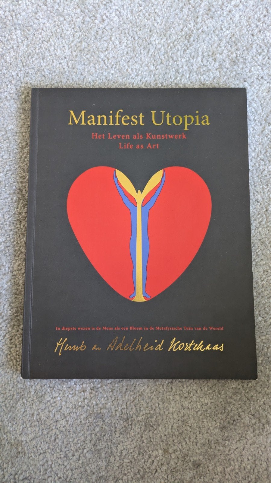 Manifest Utopia: Het Leven als Kunstwerk - H. & A. Kortekaas, Ophalen, Zo goed als nieuw, Spiritualiteit algemeen, Achtergrond en Informatie
