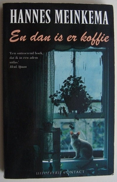 En dan is er koffie - Hannes Meinkema Hannemieke Stamperius, Ophalen of Verzenden, Zo goed als nieuw, Nederland, Hannemieke Stamperius