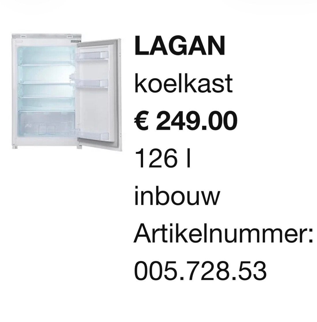 Nieuwe IKEA LAGAN inbouw koelkast 126L, Zonder vriesvak, 100 tot 150 liter, Nieuw, 45 tot 60 cm