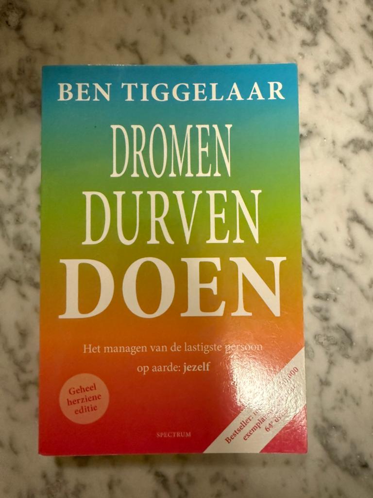 Ben Tiggelaar - Dromen, Durven, Doen, Ophalen of Verzenden, Ben Tiggelaar, Ontwikkelingspsychologie, Zo goed als nieuw