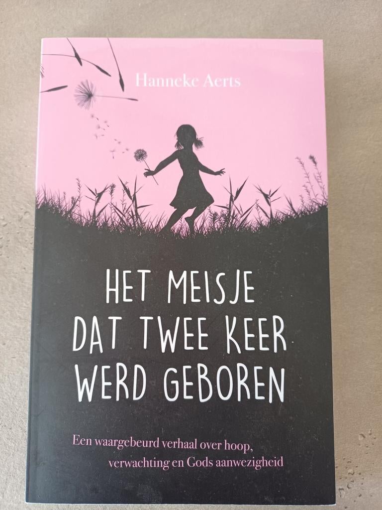 Hanneke Aerts - Het meisje dat twee keer werd geboren, Ophalen of Verzenden, Zo goed als nieuw, Hanneke Aerts