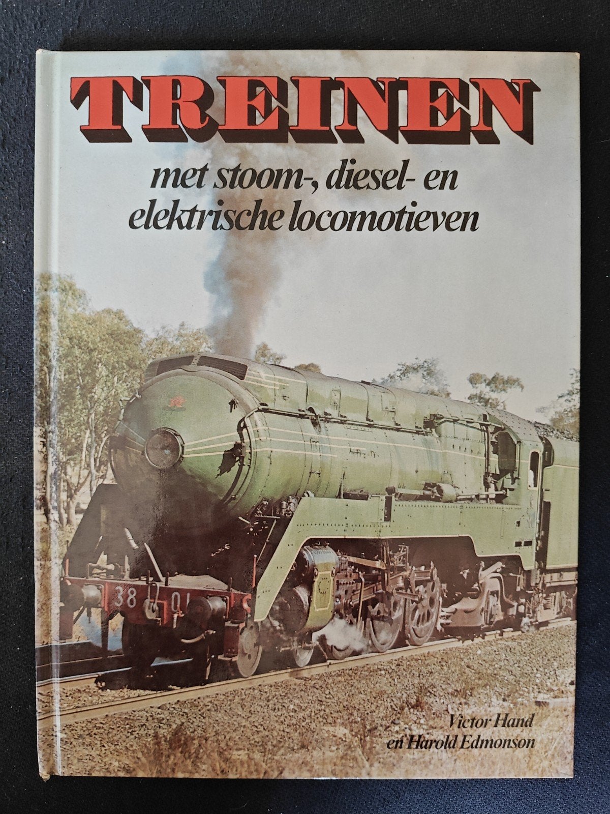 Treinen: Stoom, Diesel en Elektrische Locomotieven, Boeken, Techniek, Gelezen, Ophalen of Verzenden, Overige onderwerpen, Victor Hand en Harold Edmondson