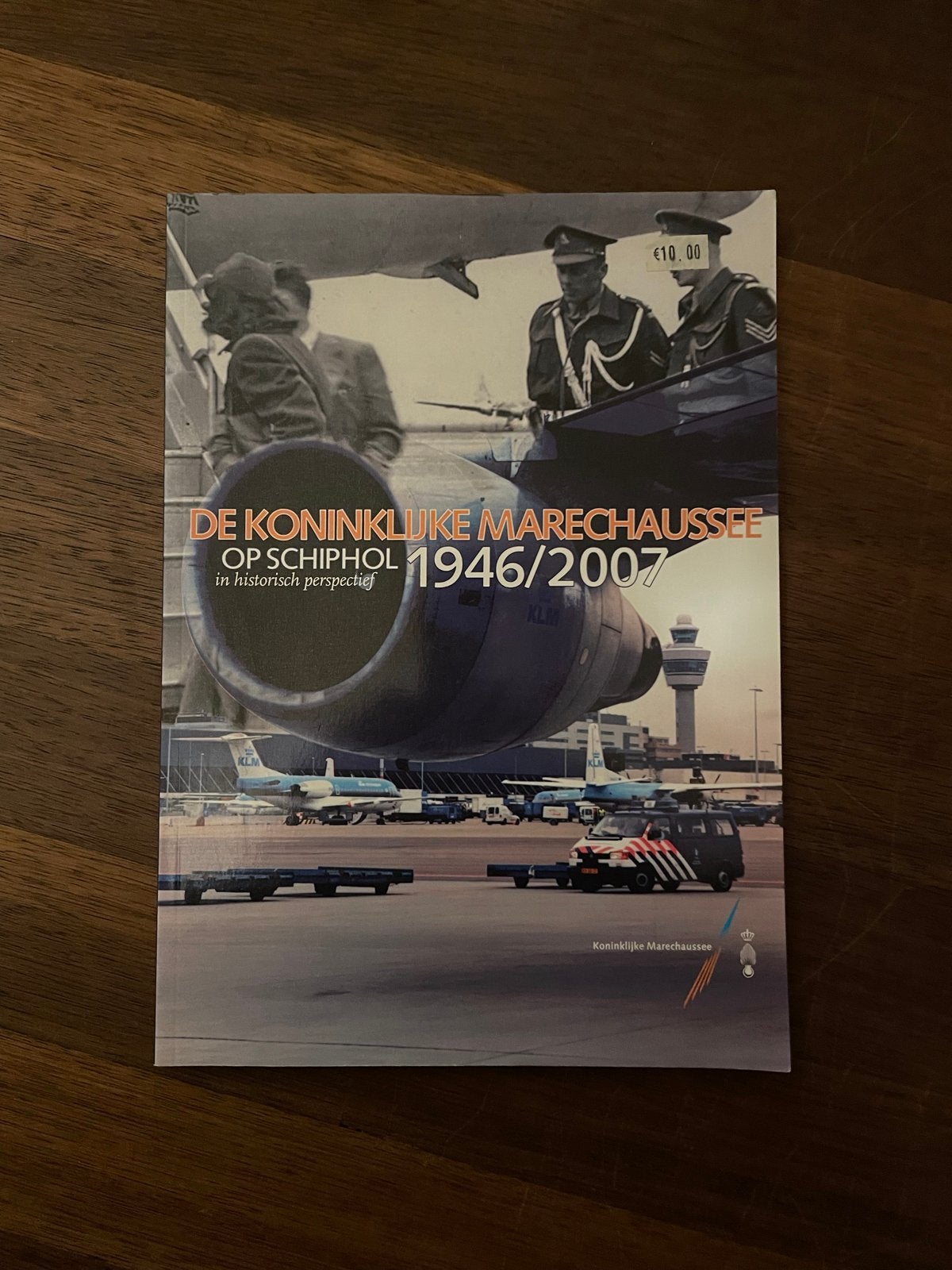 De Koninklijke Marechaussee op Schiphol 1946/2007, Ophalen of Verzenden, 1945 tot heden, Gelezen, Overige onderwerpen