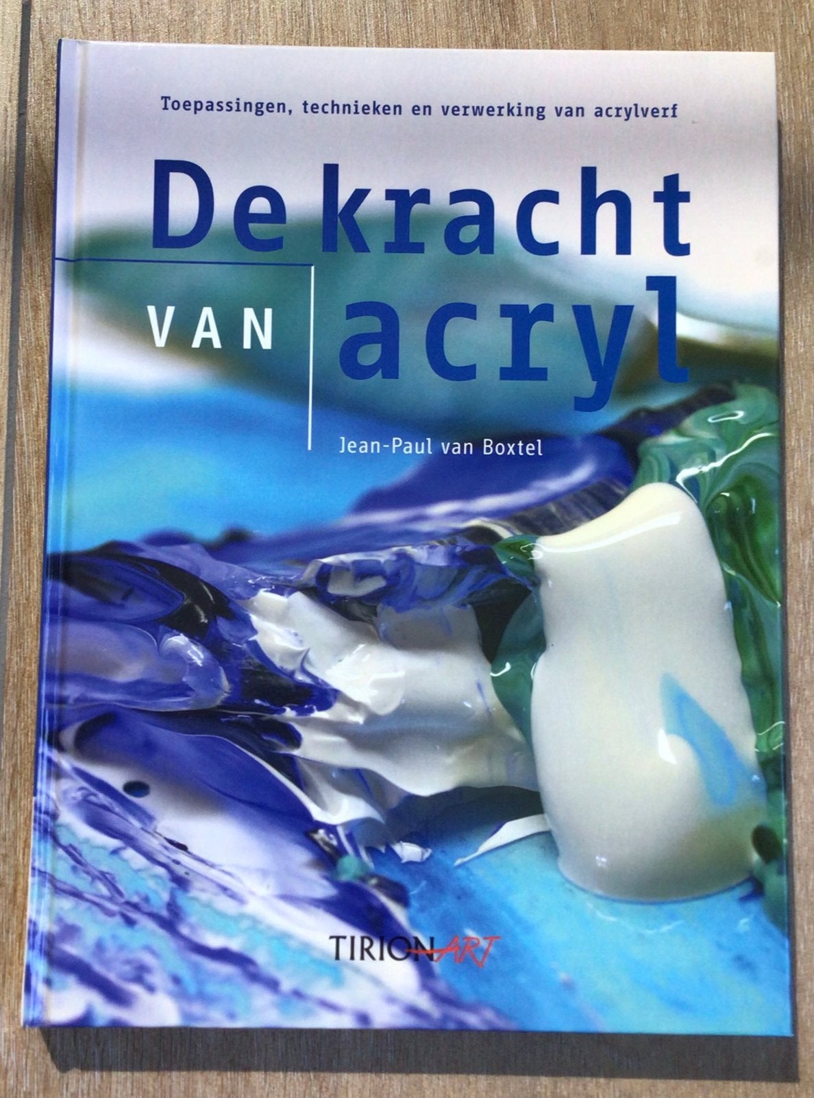 Jean-Paul van Boxtel  – De kracht van acryl, Ophalen of Verzenden, Zo goed als nieuw, Tekenen en Schilderen, Jean-Paul van Boxtel