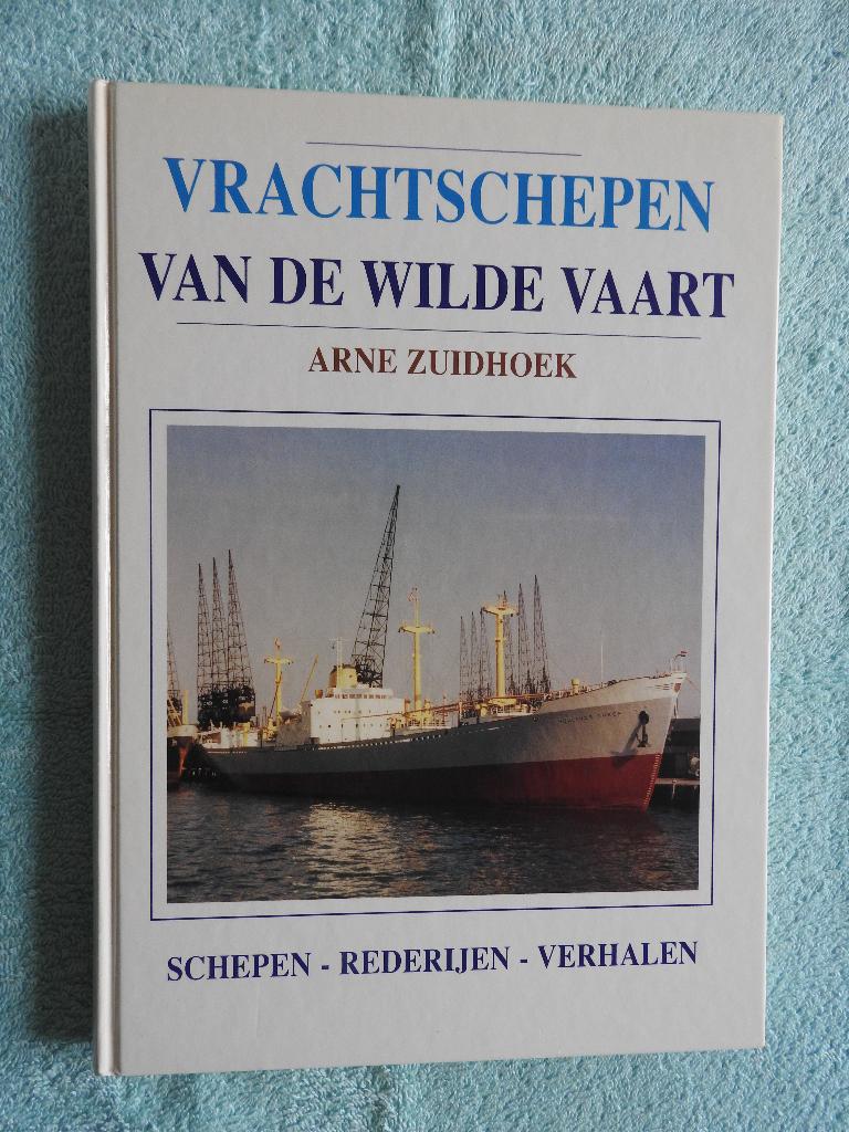 Vrachtschepen van de Wilde vaart - Schepen - Rederijen, Verzamelen, Scheepvaart, Ophalen of Verzenden, Zo goed als nieuw, Boek of Tijdschrift
