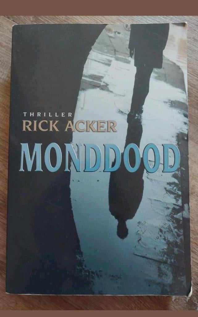 Monddood - Rick Acker, Ophalen of Verzenden, Gelezen, Rick Acker