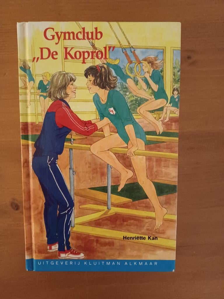 Gymclub "De Koprol", Boeken, Gelezen, Fictie algemeen, Henriëtte Kan / Charlotte Leene, Ophalen of Verzenden