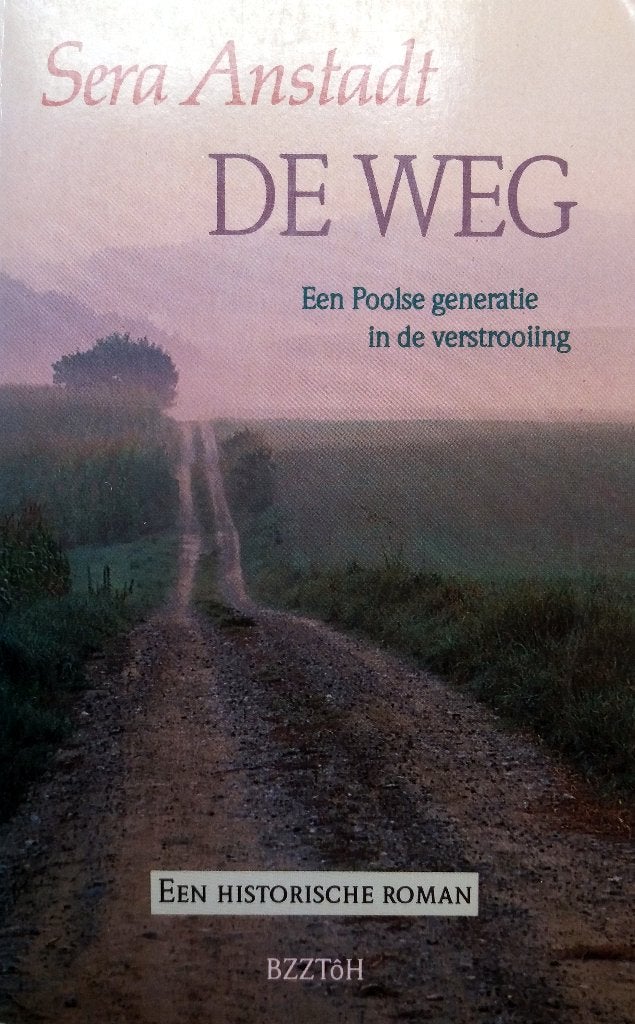 Sera Anstadt - De weg (Ex.1), Boeken, Ophalen of Verzenden, Gelezen, Europa overig