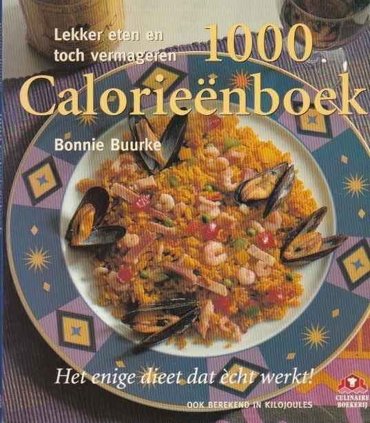 Bonnie Buurke - 1000 calorieën boek, Dieet en Voeding, Zo goed als nieuw, Bonnie Buurke, Ophalen of Verzenden