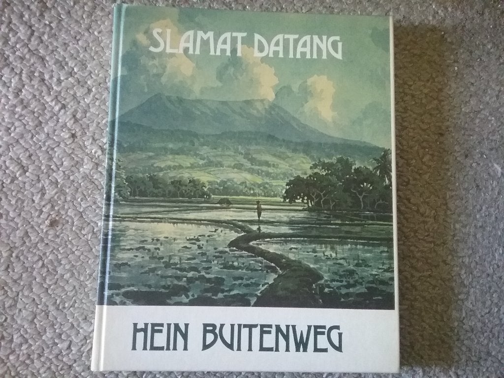 Hein Buitenweg / Slamat Datang (1979; Nederlands Indië), Boeken, Ophalen of Verzenden, Zo goed als nieuw