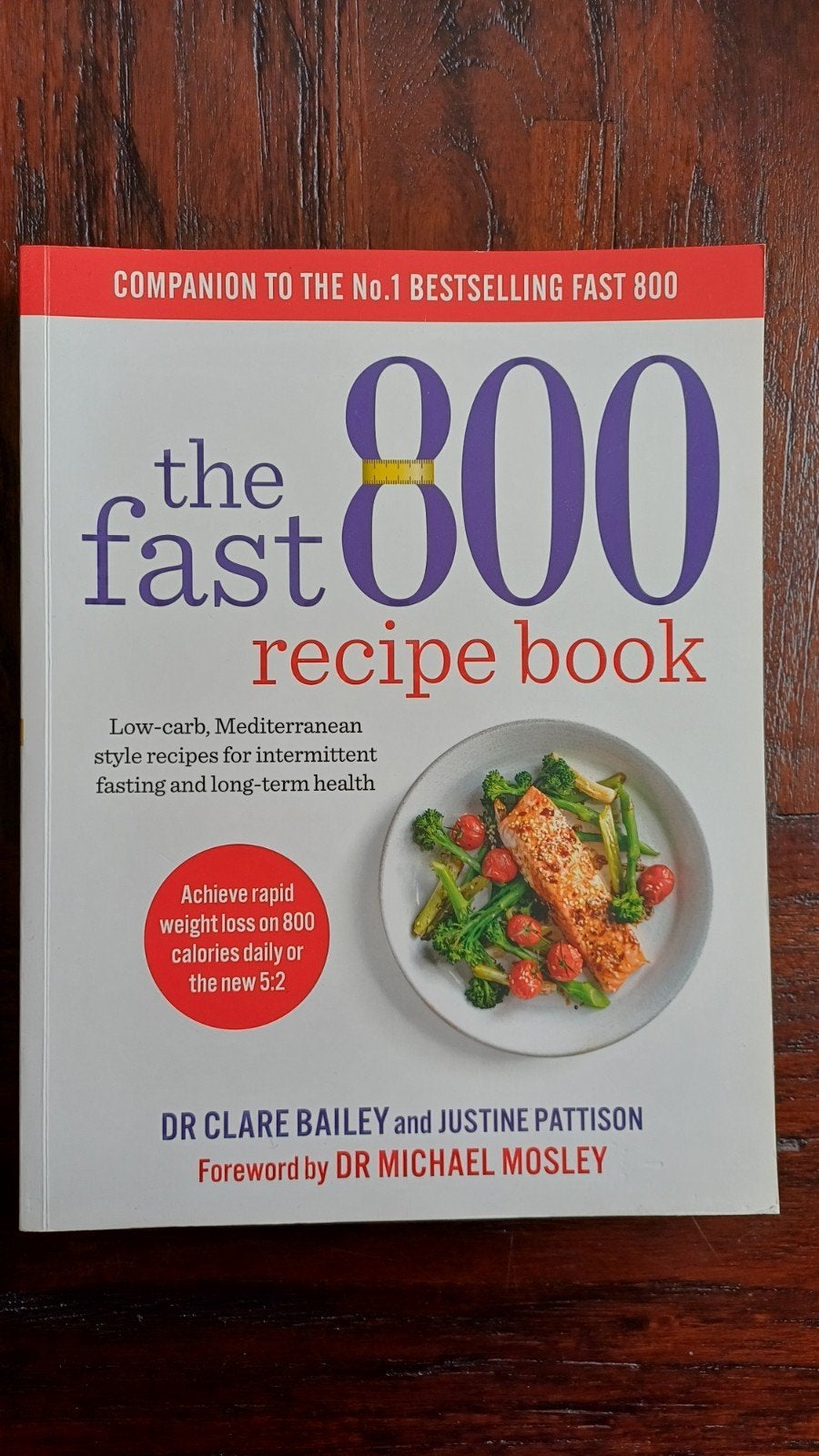 The Fast 800 Recipe Book - Gezond en snel afvallen, Ophalen of Verzenden, Zo goed als nieuw, Dr Clare Bailey en Justine Pattison