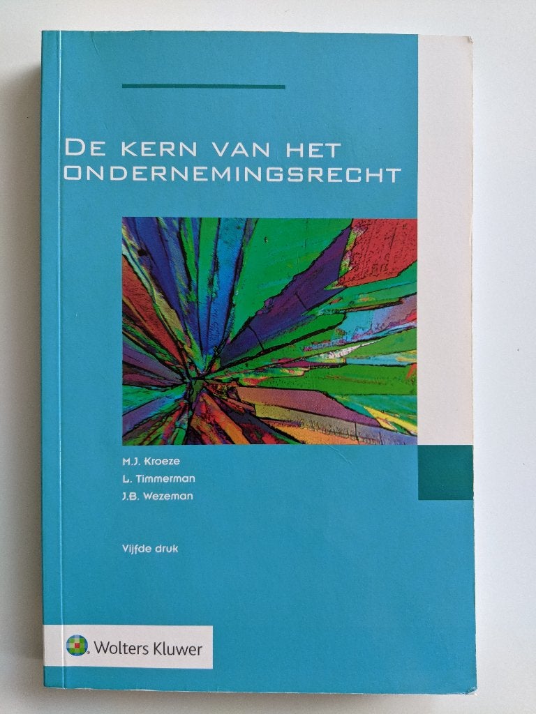 De Kern van het Ondernemingsrecht - Vijfde druk, Gelezen, M.J. Kroeze, L. Timmerman, J.B. Wezeman, Ophalen of Verzenden, WO