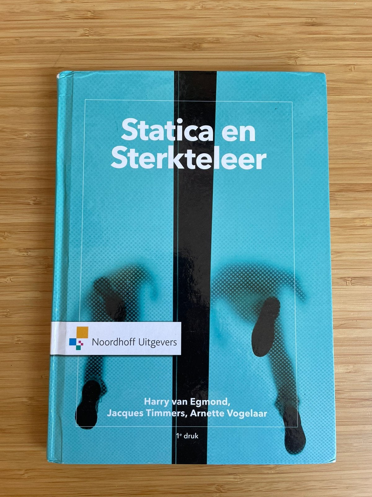 Statica en sterkteleer, Harry van Egmond/Jacques Timmers, Ophalen of Verzenden, Zo goed als nieuw, Jacques Timmers; Arnette Vogelaar; Harry van Egmond