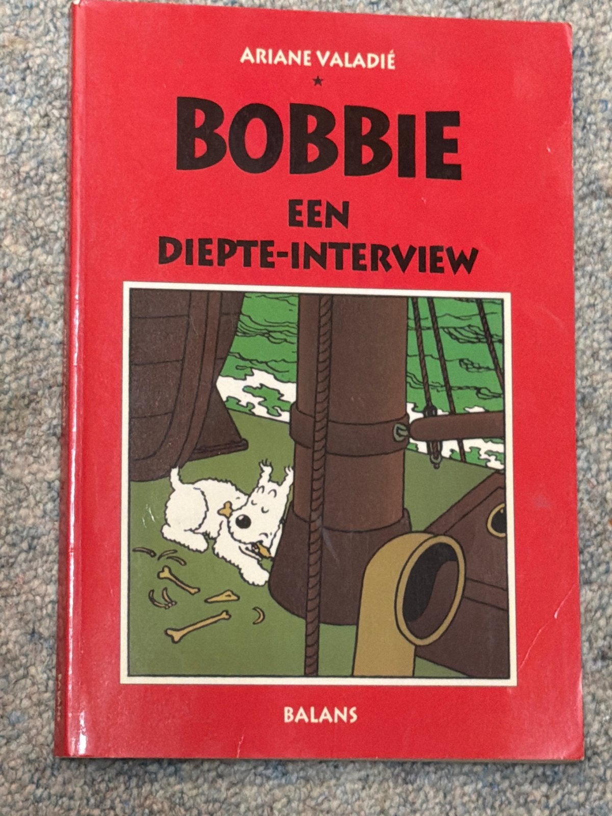 Bobbie: Een Diepte-interview - Ariane Valadié (Kuifje), Ophalen of Verzenden, Gelezen